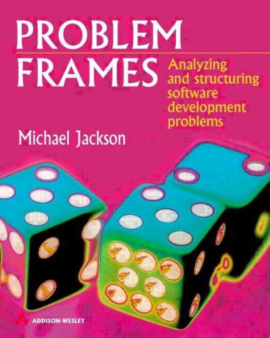 Book cover of Michael Jackson's Problem Frames. The title is white lettering on a garish pink background. Three large dice in dayglow turquoise and green are below the title.